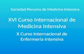 XVI Curso Internacional de Medicina Intensiva X Curso Internacional de Enfermería Intensiva Sociedad Peruana de Medicina Intensiva.