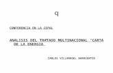 Q CONFERENCIA EN LA CEPAL ANALISIS DEL TRATADO MULTINACIONAL CARTA DE LA ENERGIA CARLOS VILLARROEL BARRIENTOS.