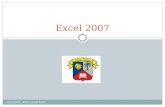 Excel 2007 DOCENTE: JINETH HURTADO. INTRODUCCION Excel 2007 es muy parecido a todos losemás programas de microsoft. Hay tres detallers nuevos: el botón.