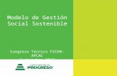 Modelo de Gestión Social Sostenible Congreso Técnico FICEM-APCAC Septiembre 2012.