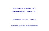 PROGRAMACIÓ GENERAL ANUAL 2011-2012