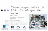 Temas especiales de RDA: Catálogos de arte Kate James LC Policy & Standards Division December 2011 Traducción a cargo de la Biblioteca Nacional de España,