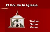 El Rol de la Iglesia Trainer Name Ministry 1. Premisas El mundo está perdido y sin esperanza El mundo está perdido y sin esperanza 2.