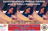 1 Institucionalidad y Políticas Públicas para la Niñez y Adolescencia Yuri Emilio Buaiz Valera -Venezuela- Lima, Perú – 23 de septiembre de 2009- XX CONGRESO.