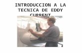 INTRODUCCION A LA TECNICA DE EDDY CURRENT. Aplicaciones y alcances del método -Detección de discontinuidades superficiales con aplicaciones limitadas.