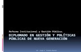 Dr. Jorge E. Culebro Moreno Reforma Institucional y Gestión Pública.
