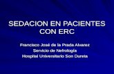 SEDACION EN PACIENTES CON ERC Francisco José de la Prada Alvarez Servicio de Nefrología Hospital Universitario Son Dureta.