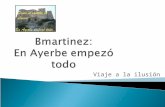 Bmartinez: en Ayerbe empezó todo