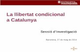 Sessió d'investigació. La llibertat condicional a Catalunya