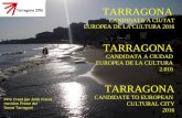 TARRAGONA CANDIDATA A CIUTAT EUROPEA DE LA CULTURA 2016 TARRAGONA CANDIDATA A CIUDAD EUROPEA DE LA CULTURA 2.016 TARRAGONA CANDIDATE TO EUROPEAN CULTURAL.