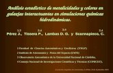 Análisis estadístico de metalicidades y colores en galaxias interactuantes en simulaciones químicas hidrodinámicas. Pérez J., Tissera P., Lambas D. G.