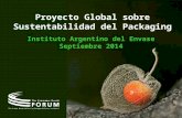 Proyecto Global sobre Sustentabilidad del Packaging Instituto Argentino del Envase Septiembre 2014.