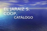 Catálogo de la S.Coop. El Jaraiz