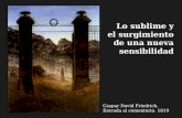 Caspar David Friedrich. Entrada al cementerio. 1819 Lo sublime y el surgimiento de una nueva sensibilidad.