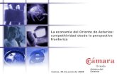 La economía del Oriente de Asturias: competitividad desde la perspectiva fronteriza Llanes, 26 de junio de 2008 Antena del Oriente.