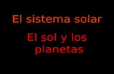 El sistema solar El sol y los planetas. Índice El sol Mercurio Venus La tierra Marte Júpiter Saturno Urano Neptuno Asteroides y cometas.