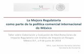 La Mejora Regulatoria como parte de la política comercial internacional de México, Mtro. Juan Antonio Dorantes Sánchez