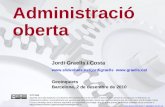 Geoinquiets 2/12/2010:  Administració oberta - Jordi Graells