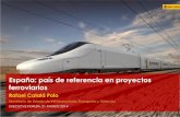 D. Rafael Catalá. España: país de referencia en proyectos ferroviarios.