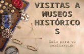 Guía para visitas a museos históricos