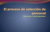 30881187 el-proceso-de-seleccion-de-personal-tecnicas-e-instrumentos
