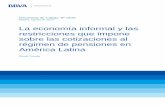 La economía informal y las restricciones que impone sobre las cotizaciones al régimen de pensiones en América Latina