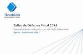 Taller de defensa fiscal 2014 amcpdf procedimientos administrativos autoridad