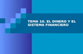 Tema 10. El dinero y el sistema financiero