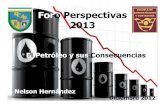 El petroleo y sus consecuencias (perspectivas 2013)