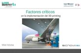 [Basque Industry 4.0] Factores criticos  en la implementacion del 3D printing