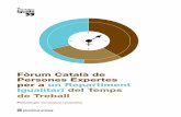 Metodologia, conclusions i propostes. Fòrum Català de Persones Expertes per a un Repartiment Igualitari del Temps de Treball.
