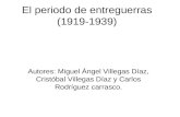 Periodo de entreguerras 4ºB Cristobal, Miguel Ángel y Carlos