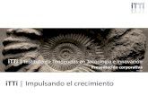 iTTi | Impulsando el crecimiento. Presentación corporativa (Spanish)