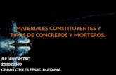 Materiales constituyentes y tipos de concretos y morteros