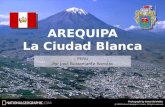 Arequipa, La Ciudad Blanca