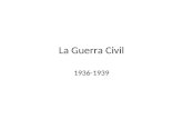 La Guerra Civil española 1936-1939