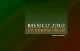 México 2010, un poema visual (por: carlitosrangel) - Mexico