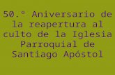 50 aniversario de la reapertura de Santiago
