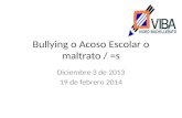 Bullying o Acoso escolar o Acoso entre iguales