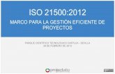 130226 ISO21500:2012 MARCO PARA LA GESTIÓN EFICIENTE DE PROYECTOS