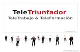 TeleTriunfador: TeleTrabajo & TeleFormación