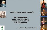 El Primer Militarismo Peruano