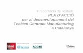 Presentació del pla d'acció per al desenvolupament del tecmed contract manufacturing a Catalunya, a càrrec de Xavier Ayneto, director d'Innovació del Grupo IDOM