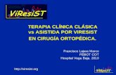 Terapia clínica básica vs. asistida por vi resist en cirugía ortopédica. dr. francisco lajara marco