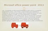 Microsof office power point  2013