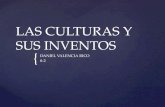 Las culturas y sus inventos PRESENTACION