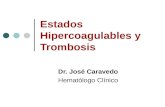 Estados Hipercoagulables y Trombosis