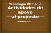Tecnología 2º medio - actividad de apoyo al proyecto