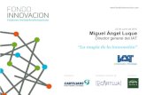 La Magia de la innovación ponencia a cargo de Miguel Ángel Luque Director General IAT