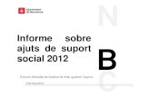 Informe sobre ajuts de suport social 2012.